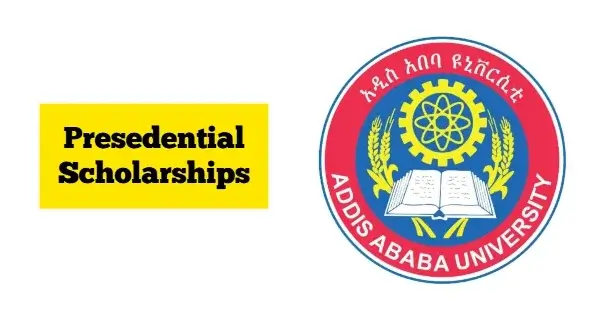 Addis Ababa University Presidential Scholarships 2026/27