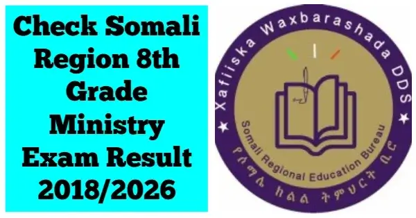 Somali region 8th grade exam result 2018/2026